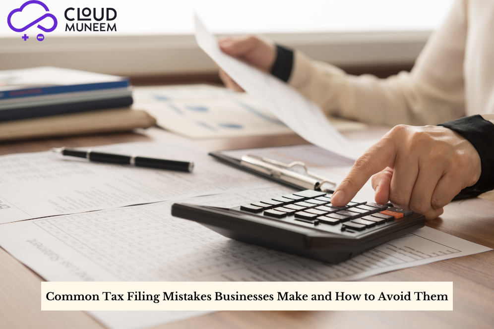 Common Tax Filing Mistakes Businesses Make & How to Avoid Them